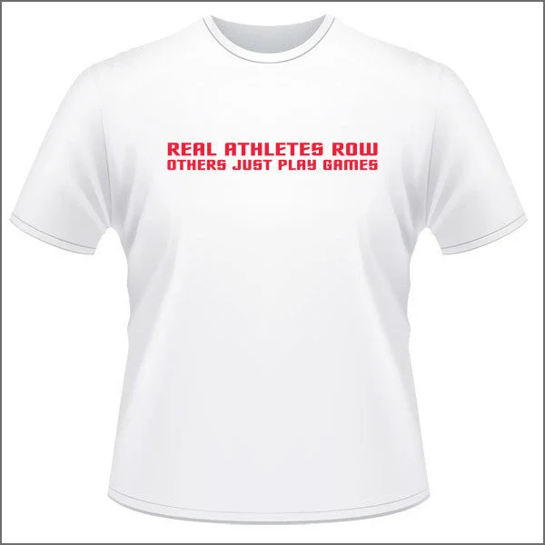 Real Athletes Row - Unisex T Shirt