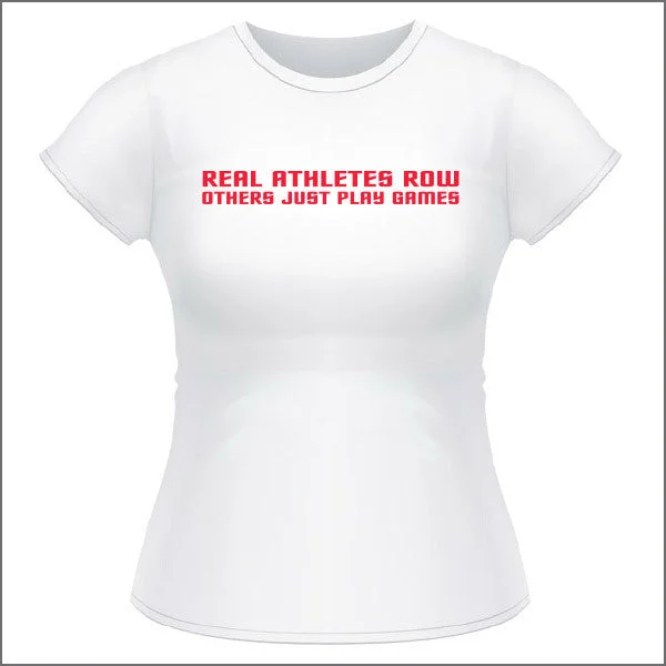 Real Athletes Row - Womens T Shirt